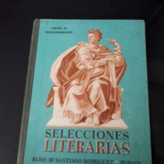 Libros de segunda mano: SELECCIONES LITERARIAS. HIJOS DE S R. BURGOS. LIBRO COMO NUEVO SIN USAR. Lote 178279600