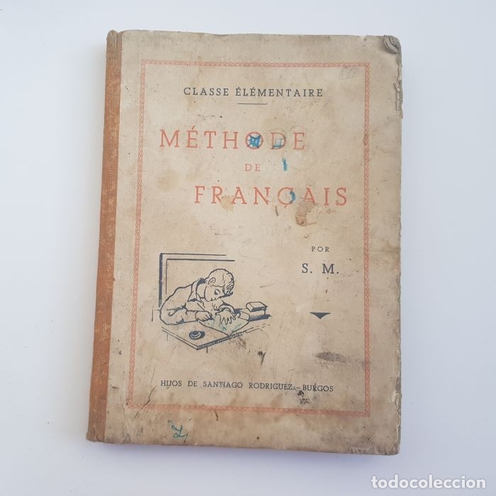 Libros de segunda mano: M&Eacute;THODE DE FRAN&Ccedil;AIS, S.M., 4&ordf; CUARTA EDICI&Oacute;N, 1943, LEER DESCRIPCI&Oacute;N - Foto 1
