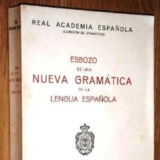 Libros de segunda mano: ESBOZO DE UNA NUEVA GRAMÁTICA DE LA LENGUA ESPAÑOLA POR LA RAE DE ESPASA CALPE EN MADRID 1983