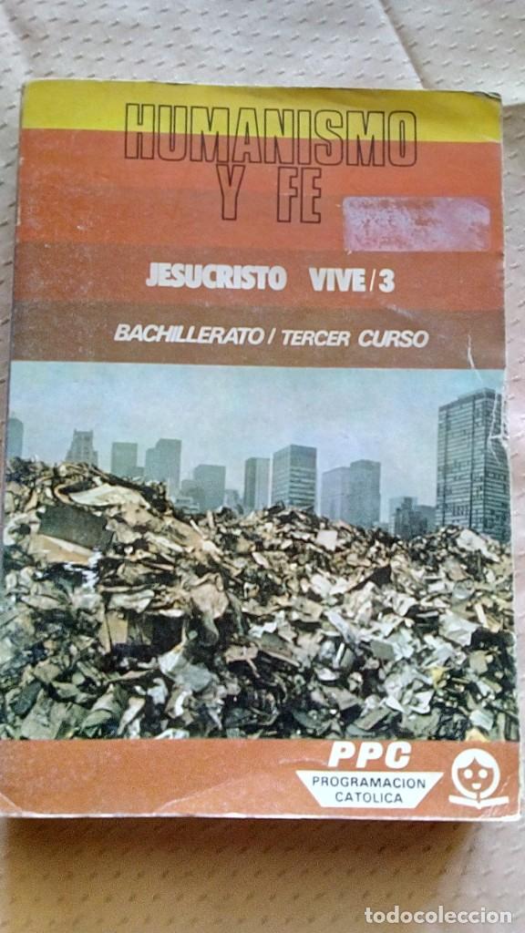 Libros de segunda mano: Human&iacute;smo y Fe-3&ordm; Bachiller. - Foto 1