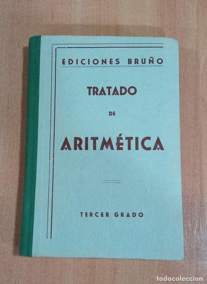 Libros de segunda mano: TRATADO DE ARITMETICA. 3&ordm; GRADO. EDICIONES BRU&Ntilde;O. - Foto 1