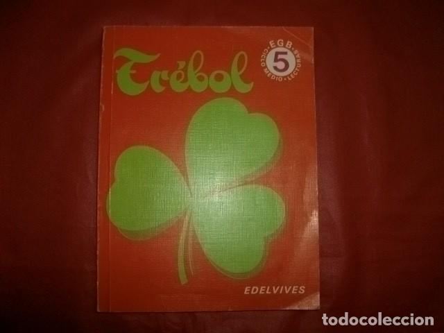 Libros de segunda mano: LIBRO TREBOL 5 EGB, EDELVIVES, 1.991 - Foto 1