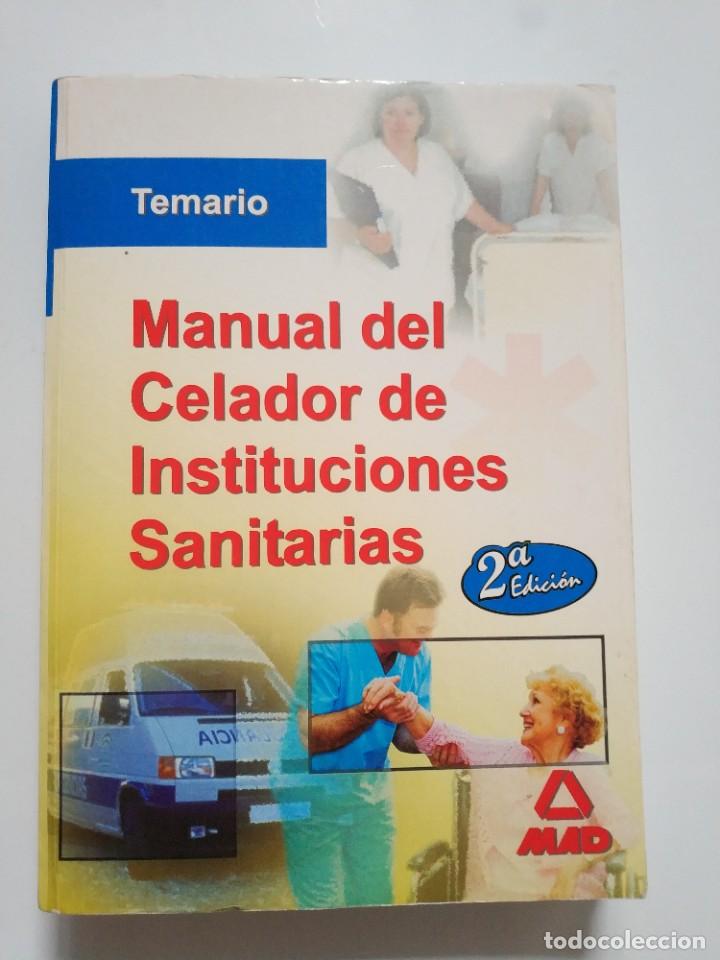 Libros de segunda mano: MANUAL DEL CELADOR DE INSTITUCIONES SANITARIAS 2&ordf; EDICION - Foto 1