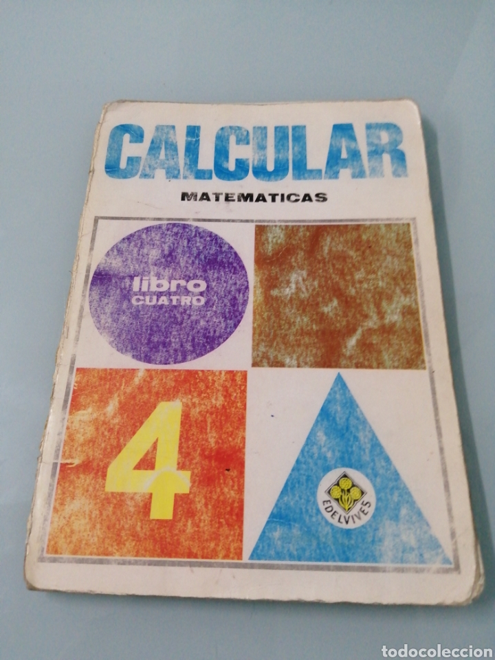 Libros de segunda mano: CALCULAR. MATEM&Aacute;TICAS. LIBRO CUATRO. CUARTO PRIMARIA. 1966. EDELVIVES. - Foto 1