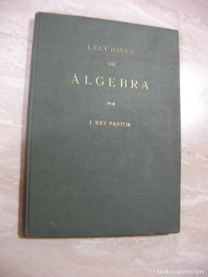 Libros de segunda mano: ANTIGUO LIBRO DE TEXTO - LECCIONES DE ALGEBRA - CG7 - Foto 1