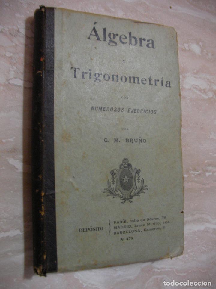 Libros de segunda mano: ANTIGUO LIBRO DE TEXTO - ALGEBRA Y TRIGONOMETRIA - Foto 1