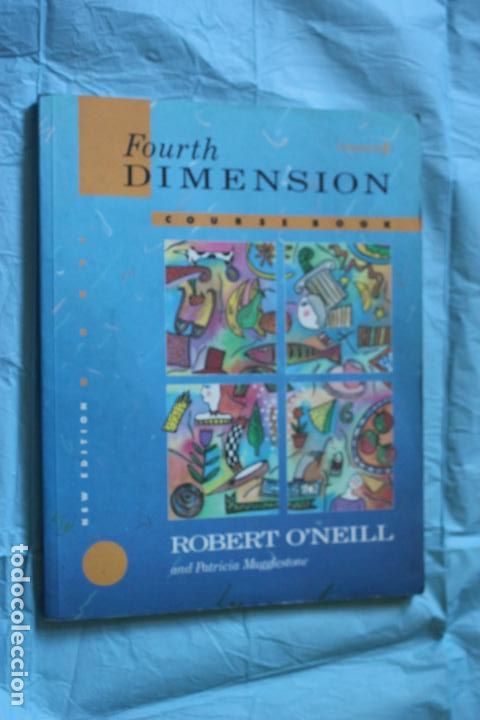 Libros de segunda mano: FOURTH DIMENSION, COURSE BOOK, ROBERT O&acute;NEILL - Foto 1