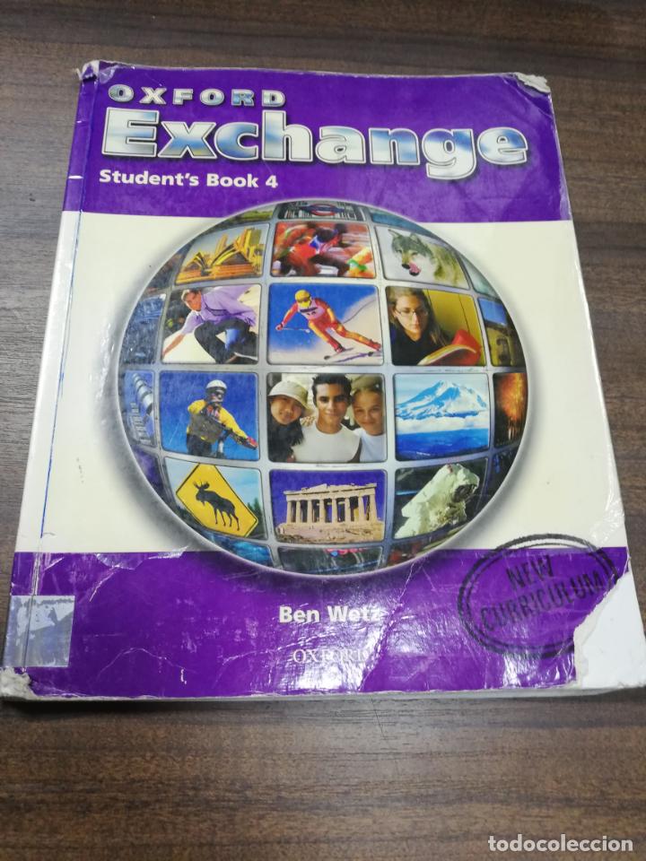 Libros de segunda mano: OXFORD EXCHANGE. STUDENT&acute;S BOOK 4. BEN WETZ. 2002. - Foto 1