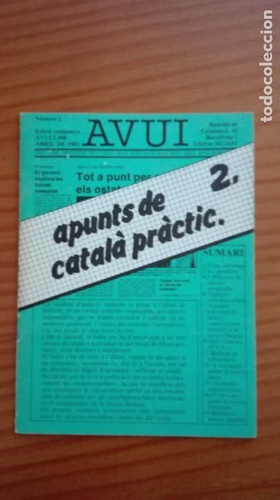 Libros de segunda mano: Apunts de catal&agrave; pr&agrave;ctic del 1 al 13 AVUI 1981-1985 molt bon estat - Foto 2