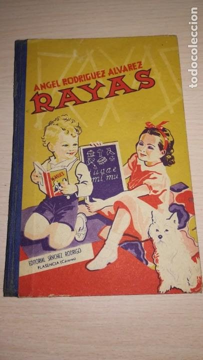 LIBRO RAYAS, ANGEL RODRIGUEZ ALVAREZ, EDITORIAL SANCHEZ RODRIGO, PLASENCIA CACERES. AÑO 1949 (Libros de Segunda Mano - Libros de Texto )