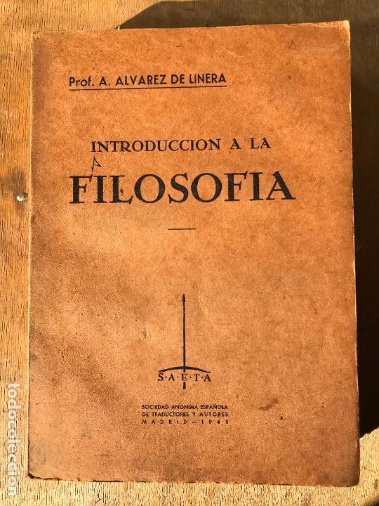 Libros de segunda mano: INTRODUCCI&Oacute;N A LA FILOSOF&Iacute;A. A. &Aacute;LVAREZ DE LINERA. - Foto 1