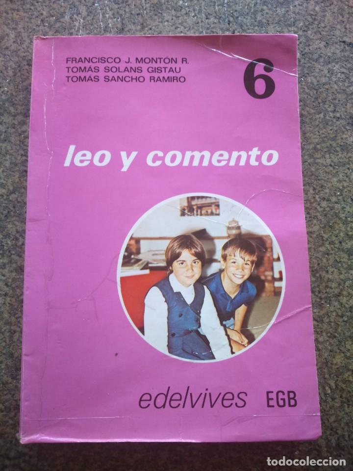 Libros de segunda mano: LEO Y COMENTO -- 6 EGB -- EDELVIVES 1974 -- - Foto 1