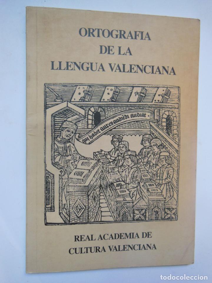 Livros em segunda m&atilde;o: ORTOGRAFIA DE LA LLENGUA VALENCIANA DE LA REAL ACADEMIA DE CULTURA VALENCIANA. 1994