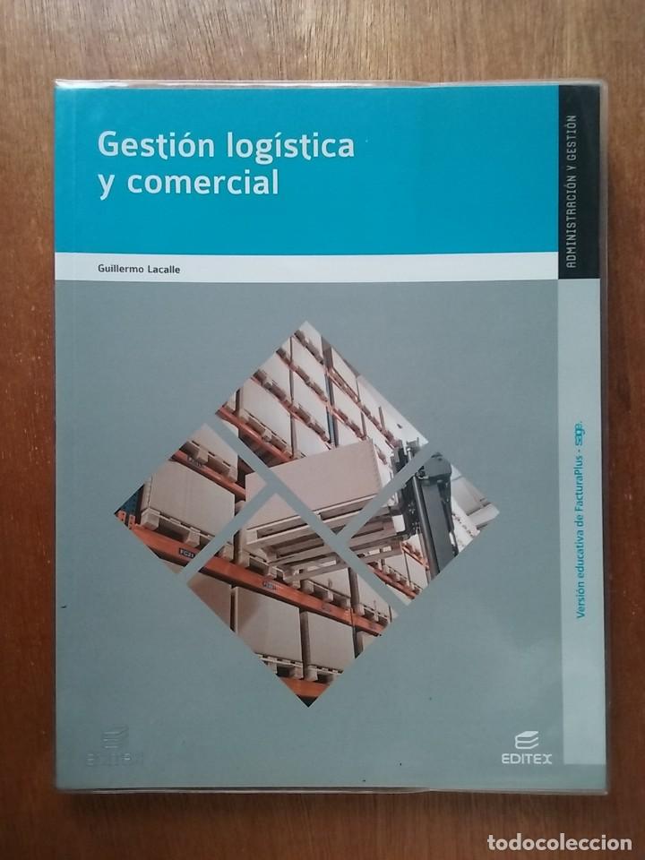 Libri di seconda mano: GESTION LOGISTICA Y COMERCIAL, GUILLERMO LACALLE, ADMINISTRACION Y GESTION, EDITEX, 2013