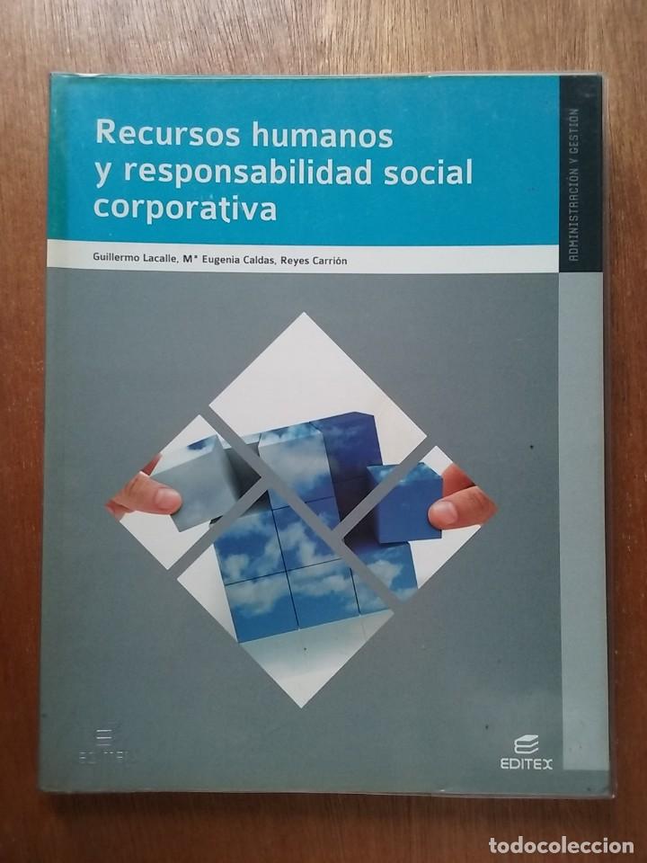 Libri di seconda mano: RECURSOS HUMANOS Y RESPONSABILIDAD SOCIAL CORPORATIVA, GUILLERMO LACALLE, ADMINISTRACION Y GESTION