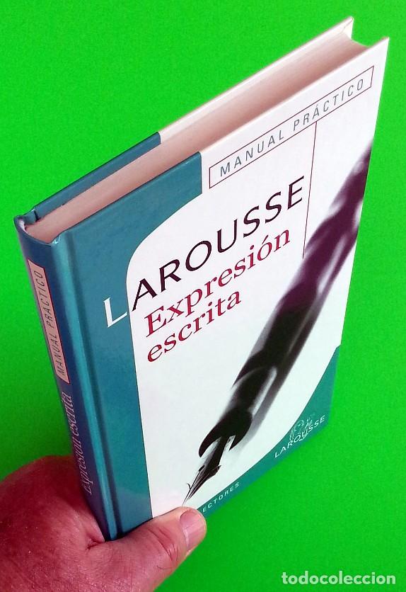 Libros de segunda mano: Manual pr&aacute;ctico de expresi&oacute;n escrita - Larousse - Foto 5