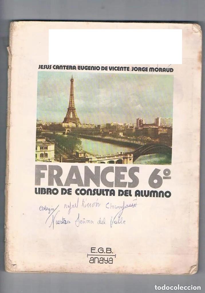 Libros de segunda mano: LIBRO DE TEXTO ANTIGUO FRANCES 6&ordm; EGB ANAYA SIN TAPAS ** - Foto 1