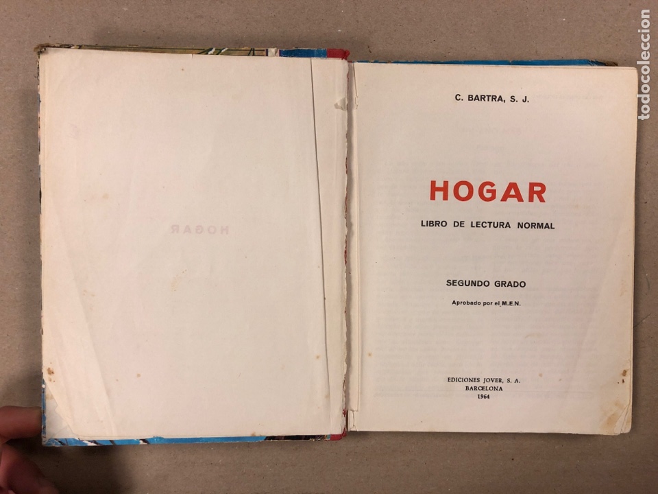 Libros de segunda mano: HOGAR, LIBRO DE LECTURA NORMAL SEGUNDO GRADO. C. BARTRA, S.J. EDICIONES JOVER 1964 - Foto 2