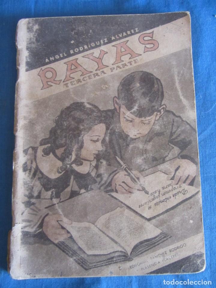 Libros de segunda mano: RAYAS. 3&ordf; PARTE. ANGEL RODRIGUEZ ALVAREZ. ED. SANCHEZ RODRIGO. 1954 - Foto 1