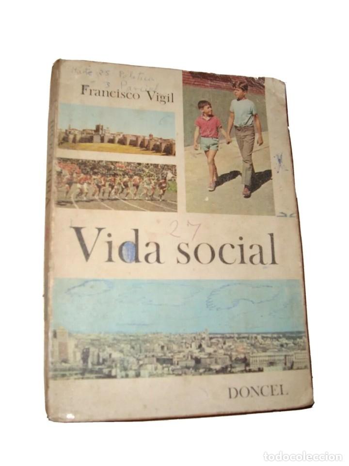 Libros de segunda mano: VIDA SOCIAL FRANCISCO VIGIL DONCEL 1968 - Foto 1