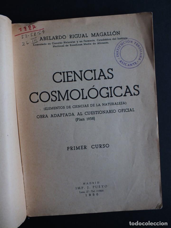 Libros de segunda mano: CIENCIAS COSMOL&Oacute;GICAS. A.Rigual Magall&oacute;n. 1950 Primer curso - Foto 2