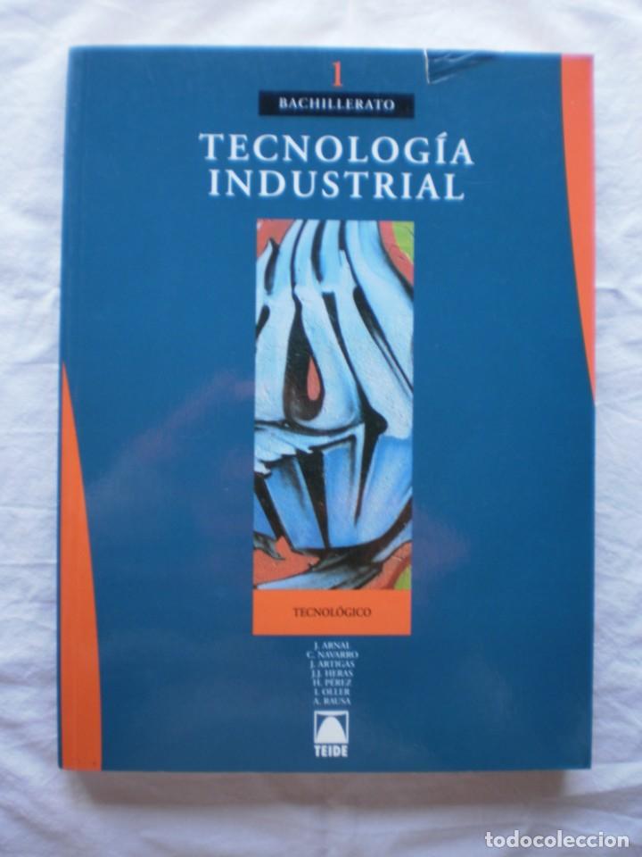 Libros de segunda mano: TECNOLOGIA INDUSTRIAL 1&ordm; BACHILLERATO. TEIDE - Foto 1