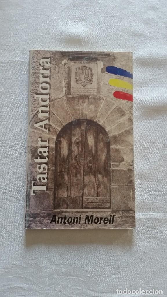 Libros de segunda mano: TASTAR ANDORRA. ANTONI MORELL - Foto 1