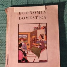 Libros de segunda mano: LLT 64 ECONOMIA DOMESTICA - SECCIÓN FEMENINA DE F.E.T. Y DE LAS J.O.N.S. - MADRID 1955. Lote 201269736