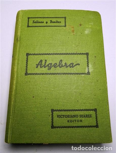 Libros de segunda mano: &Aacute;lgebra / Ignacio Salinas y Angulo y Manuel Ben&iacute;tez y Parodi - Foto 1