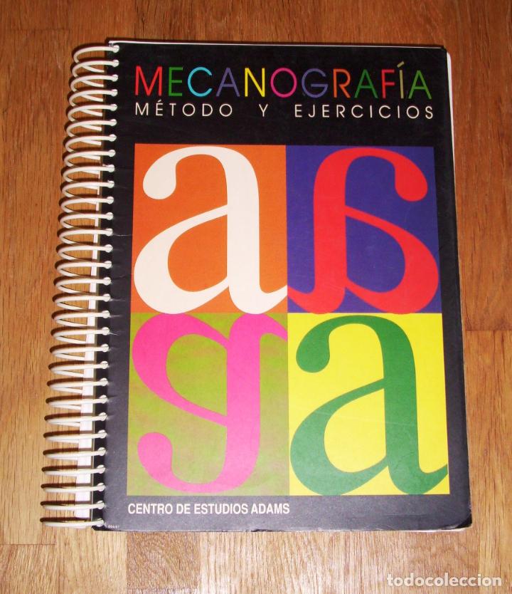 Libros de segunda mano: MECANOGRAF&Iacute;A : m&eacute;todo y ejercicios. - Adams, 1994 - Foto 1
