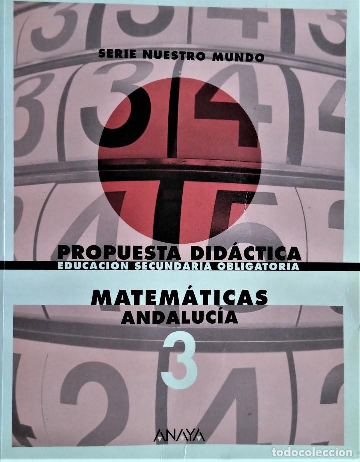 Libros de segunda mano: MATEM&Aacute;TICAS - PROPUESTA DID&Aacute;CTICA - 3&ordm; E. S. O. - ANAYA - Foto 1