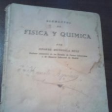 Libros de segunda mano: VIEJO LIBRO AÑO 1958,ELEMENTOS DE FISICA Y QUIMICA POR OMOFRE MENDIOLA RUIZ,MADRID