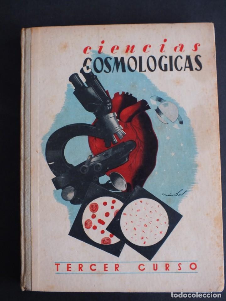 Libri di seconda mano: CIENCIAS COSMOL&Oacute;GICAS, TERCER CURSO PUBLICACIONES DE LA INSTITUCI&Oacute;N TERESIANA MADRID 1951