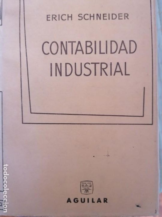Libros de segunda mano: CONTABILIDAD INDUSTRIAL. ERICH SCHNEIDER - Foto 1