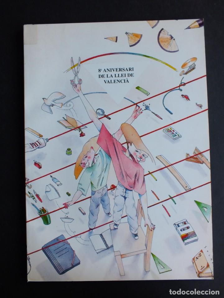 Libri di seconda mano: 8&ordm; ANIVERSARI DE LA LLEI DE VALENCIA - FRANCESC B. SALAS I MARIN - 1991