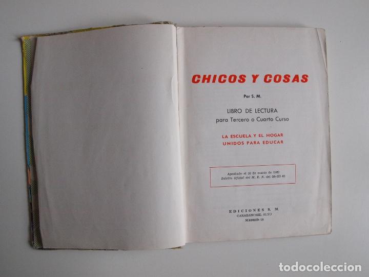 Libros de segunda mano: CHICOS Y COSAS - LECTURAS 3&ordm; - 4&ordm; GRADOS - EDICIONES S.M. 1962 - Foto 3