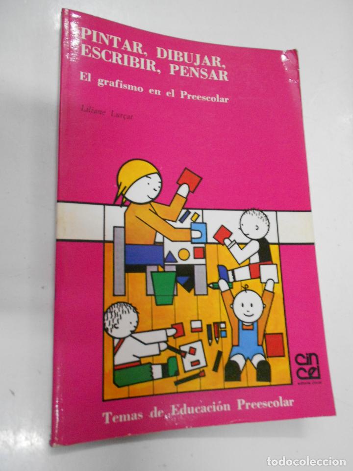 Libros de segunda mano: PINTAR, DIBUJAR, ESCRIBIR, PENSAR - Foto 1