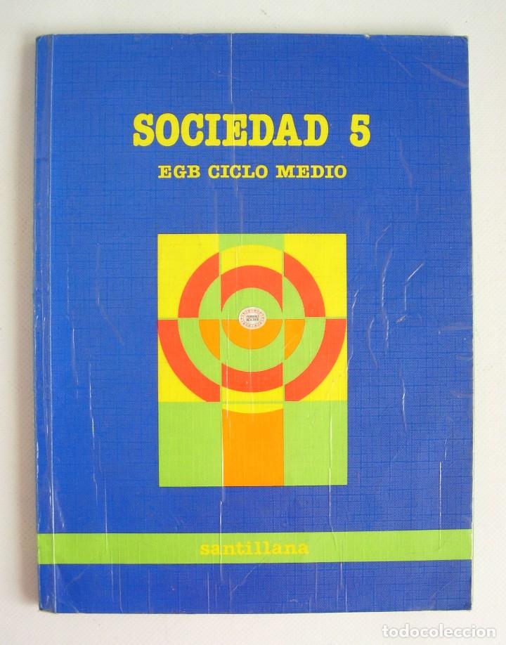 Libros de segunda mano: Sociedad 5&ordm; EGB Edit. Santillana 1993 - Foto 1