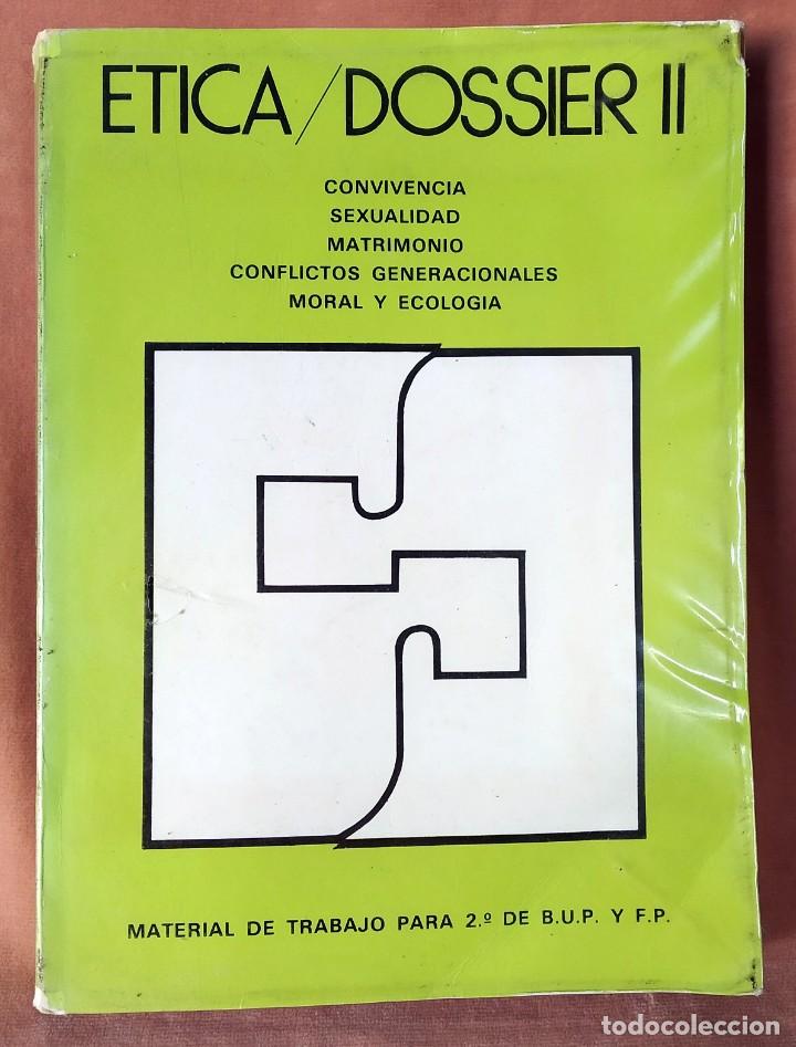 Libros de segunda mano: ETICA/DOSSIER II. 2&ordm; BUP. LASER. 1984 - Foto 1