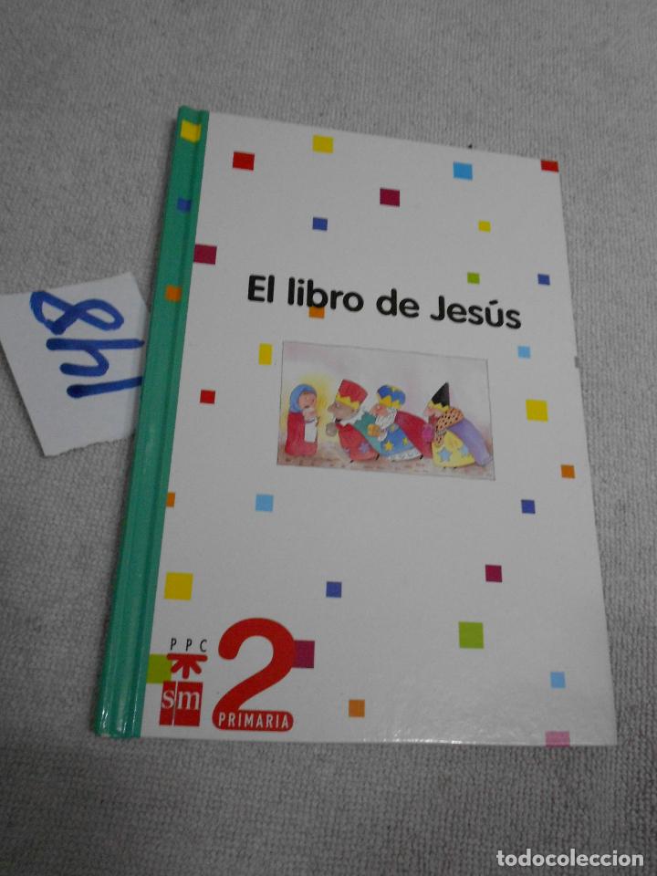 Libros de segunda mano: ANTIGUO LIBRO DE TEXTO - EL LIBRO DE JESUS - 2&ordm; PRIMARIA - Foto 1
