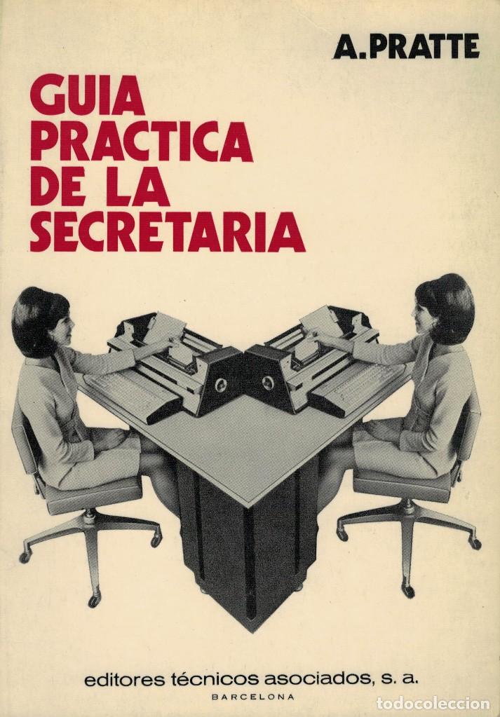 Libros de segunda mano: A. Pratte, Gu&iacute;a pr&aacute;ctica de la secretaria - Foto 1