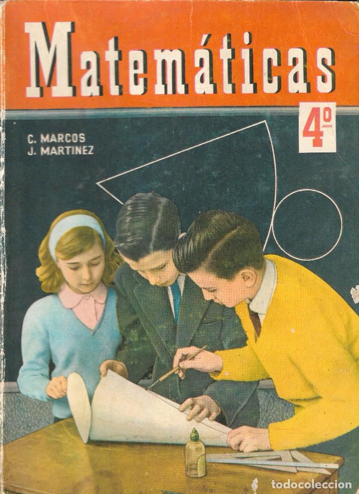 Libros de segunda mano: MATEM&Aacute;TICAS 4&ordm; - C. MARCOS Y J. MART&Iacute;NEZ - EDICIONES SM - 1964. - Foto 1
