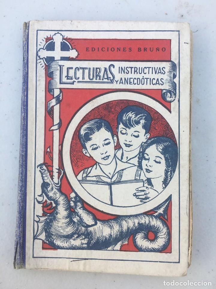 Libros de segunda mano: LECTURAS INSTRUCTIVAS Y ANECDOTICAS PRIMER LIBRO DE LECTURA DE CORRIDO EDICIONES BRU&Ntilde;O 192 PAGINAS - Foto 1