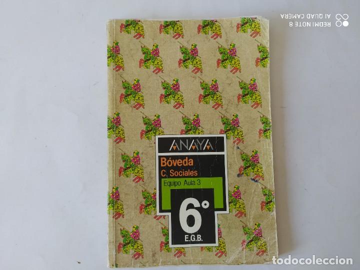 Libros de segunda mano: LIBRO ANAYA BOVEDA SOCIALES 6&ordm; EGB, - Foto 1