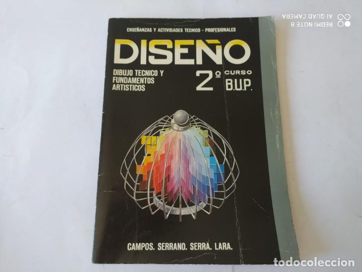 Libros de segunda mano: DISE&Ntilde;O 2&ordm; BUP, CAMPOS, SERRANO, SERRA, LARA. - Foto 1