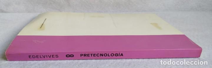 Libros de segunda mano: PRETECNOLOG&Iacute;A 8 EGB EDELVIVES 1980 - Foto 5