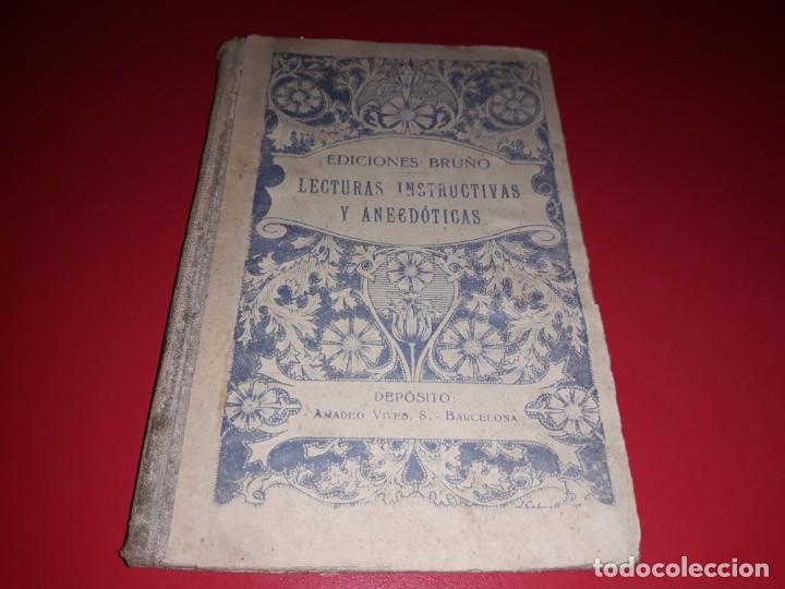 Libros de segunda mano: Lecturas Instructivas y Anecd&oacute;ticas Ediciones Bru&ntilde;o 1940 con Ilustraciones - Foto 1