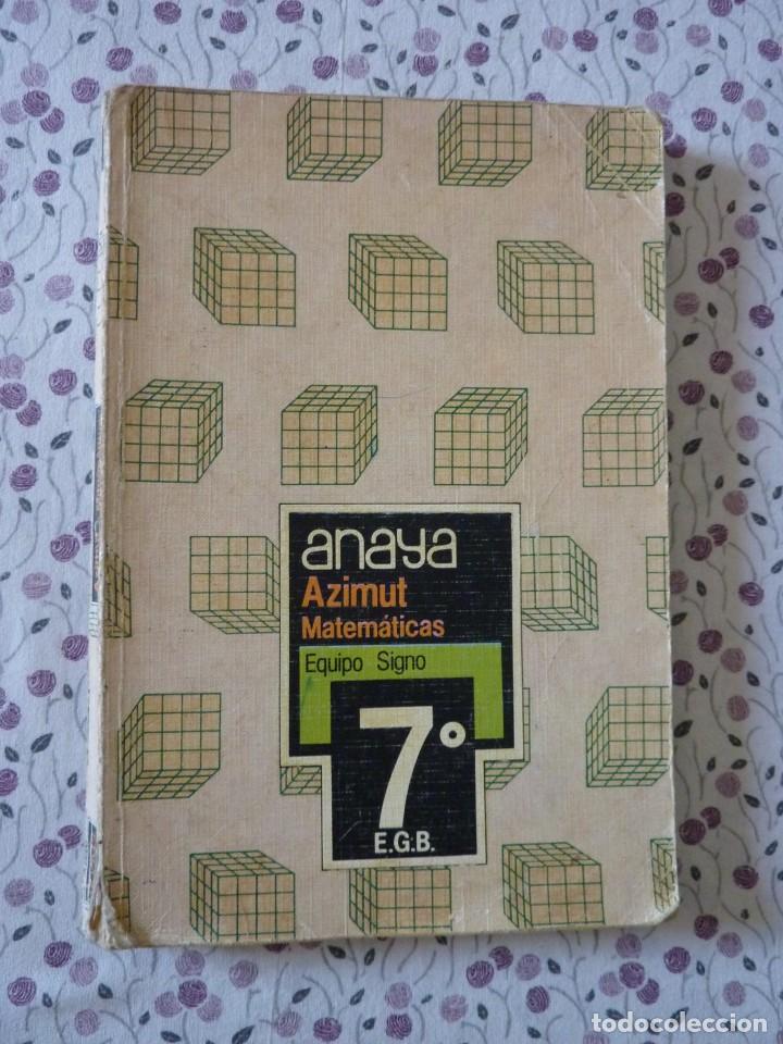 Libros de segunda mano: AZIMUT MATEM&Aacute;TICAS. 7&ordm; EGB. EDITORIAL ANAYA. A&Ntilde;O 1983 - Foto 1