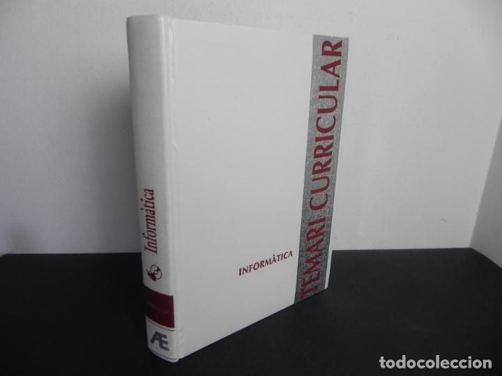 Libros de segunda mano: TEMARI CURRICULAR (INFORM&Agrave;TICA)) AYUDA ESCOLAR- EDICI&Oacute; 2007 - EN CATAL&Aacute;N - Foto 1