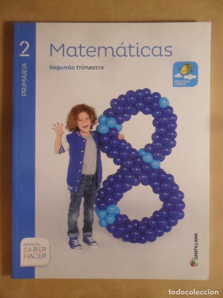 Libros de segunda mano: MATEMATICAS - 2&ordm; PRIMARIA - SEGUNDO SEMESTRE - SANTILLANA - Foto 1